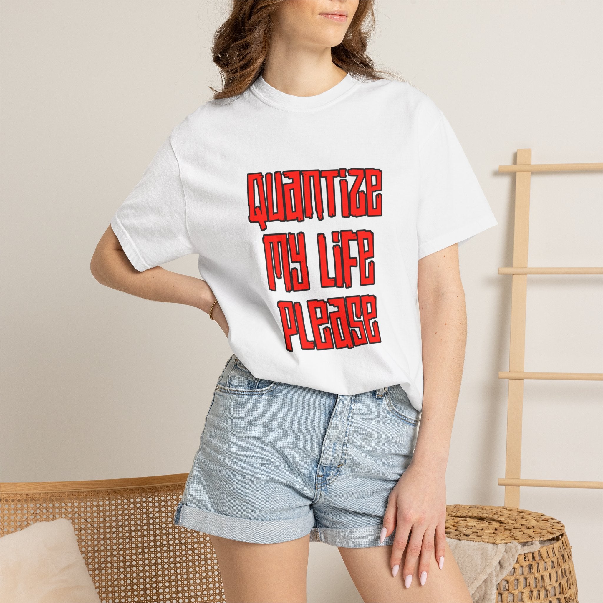 T-Shirt — "Quantize My Life Please" Retro Typography Tee