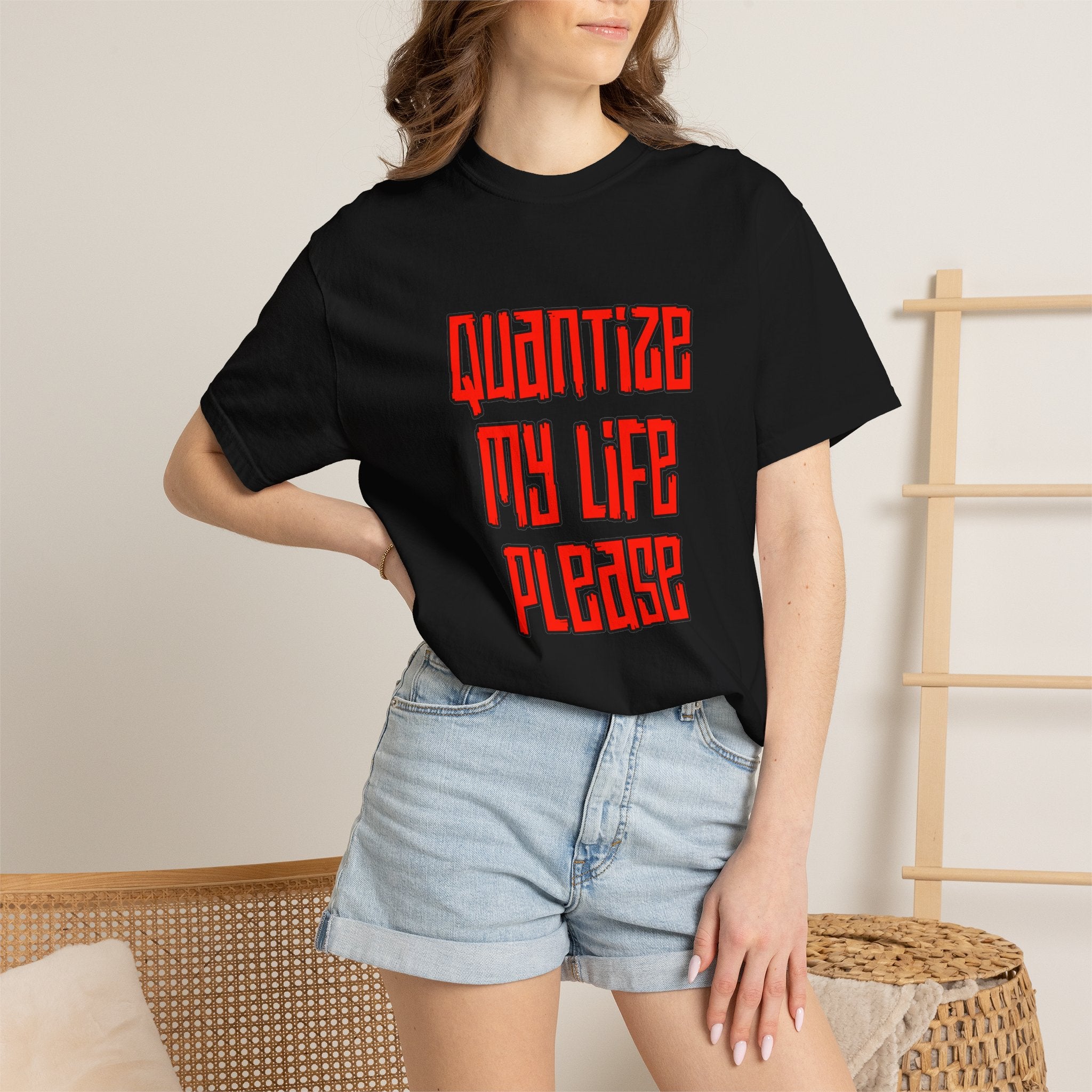 T-Shirt — "Quantize My Life Please" Retro Typography Tee