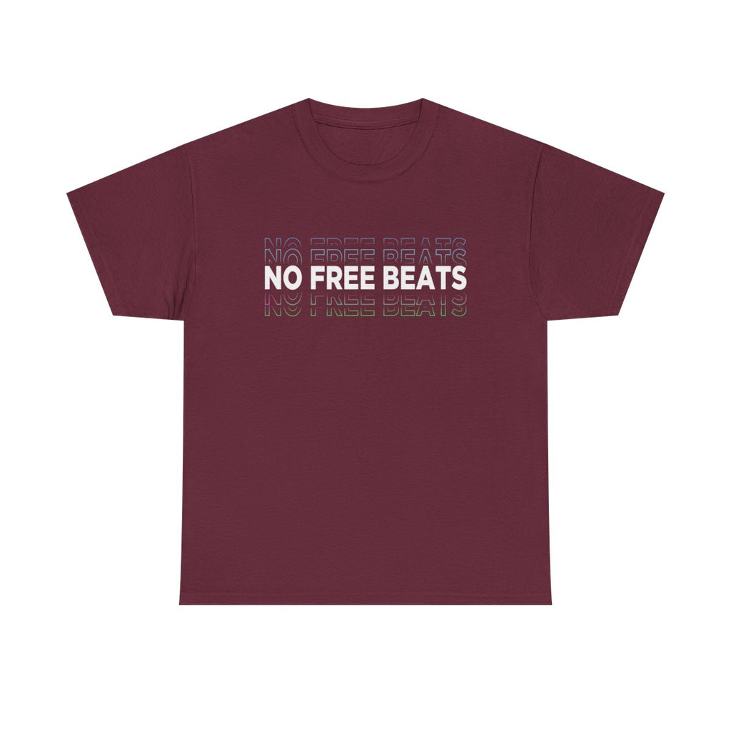 No Free Beats  T-Shirt