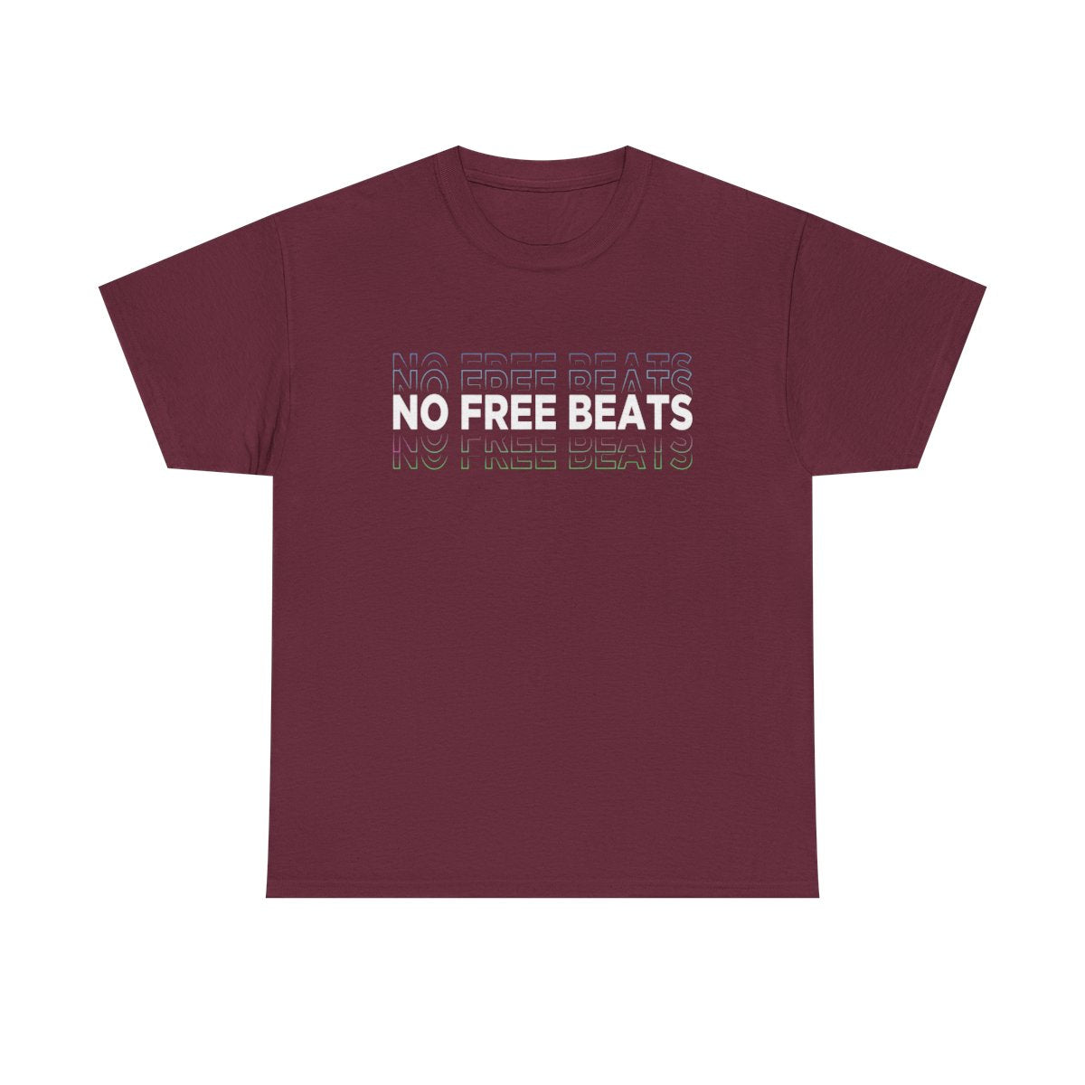 No Free Beats  T-Shirt
